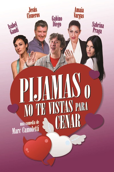 Pijamas o no te vistas para cenar - Teatro Victoria (Hellín)