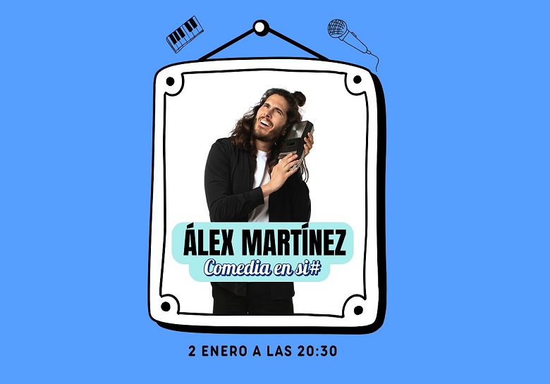 Álex Martínez. Comedia en SI# - Teatro Auditorio de Cuenca José Luis Perales (Cuenca)