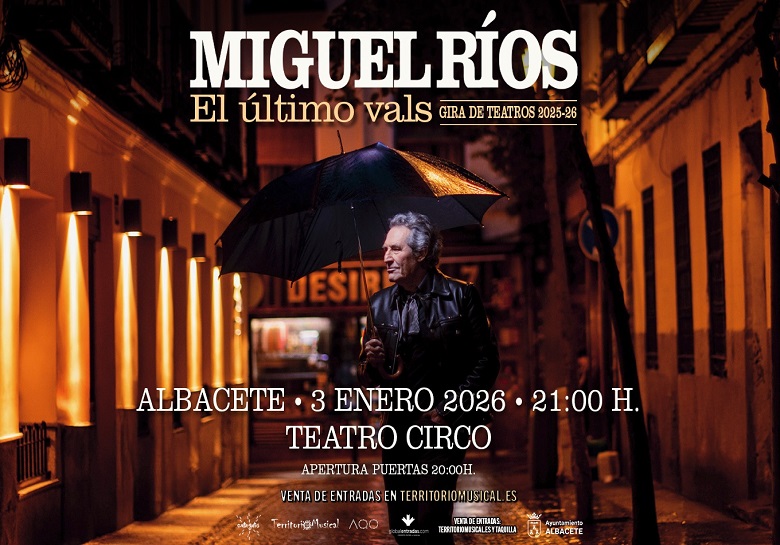 Miguel Ríos: El último vals - Gira de teatros 2025-26 - Teatro Circo (Albacete)