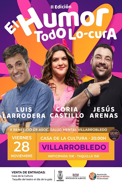 II edición EL HUMOR TODO LO-CURA  - Gala de Humor a beneficio Salud Mental Villarrobledo - Casa de la Cultura (Villarrobledo)