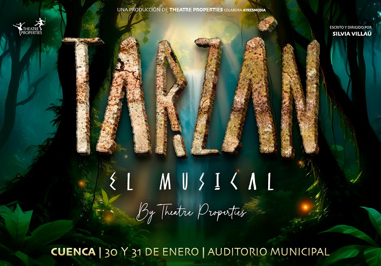 TARZÁN EL MUSICAL by Theatre Properties - Teatro Auditorio de Cuenca José Luis Perales (Cuenca)