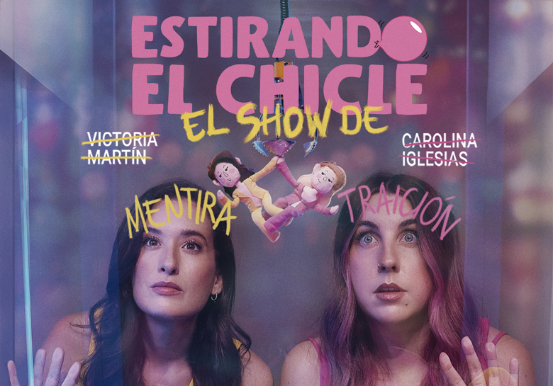 ESTIRANDO EL CHICLE - El show de mentira y traición (Ciclo Ellas – GACHAS COMEDY 2026) - Teatro Circo (Albacete)