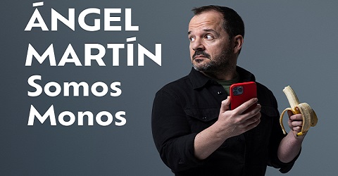 Ángel Martín. Somos Monos