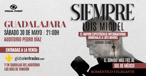 Siempre Luís Miguel, el mayor espectáculo internacional Homenaje a Luís Miguel