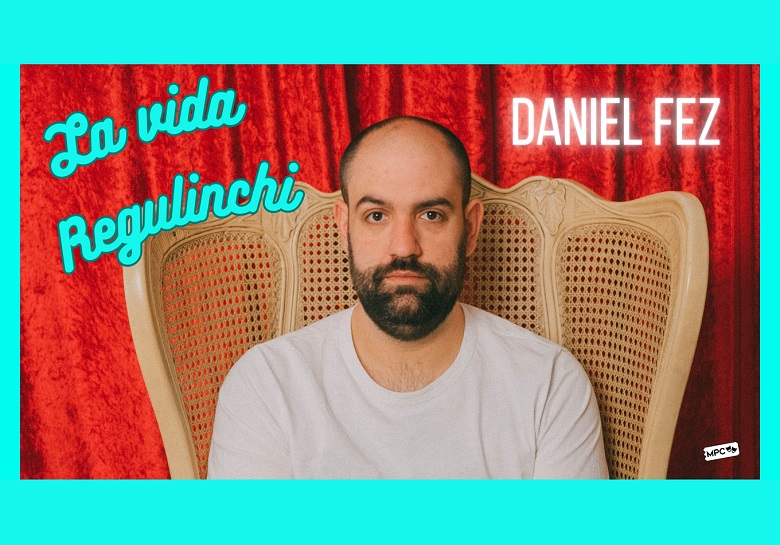 Daniel Fez - La vida Regulinchi (GACHAS COMEDY 2026) - Centro Cívico Cultural Príncipe de Asturias (Quintanar de la Orden)