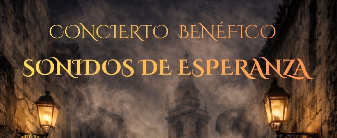 Concierto Benéfico "Sonidos de Esperanza"