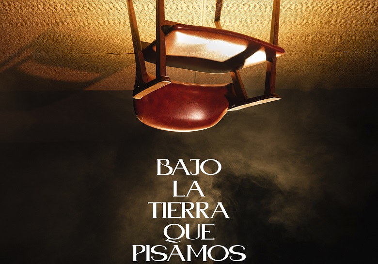 Bajo la tierra que pisamos - Gran Teatro  (Manzanares)