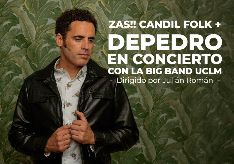 Depedro en concierto con la Big Band UCLM + Zas!!candil - Espacio Ágora (Cuenca)