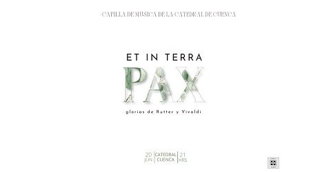 Concierto “ET IN TERRA PAX” - Gloria de Rutter y Vivaldi