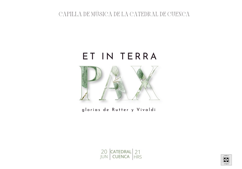 Concierto “ET IN TERRA PAX” - Gloria de Rutter y Vivaldi - Catedral de Cuenca (Cuenca)