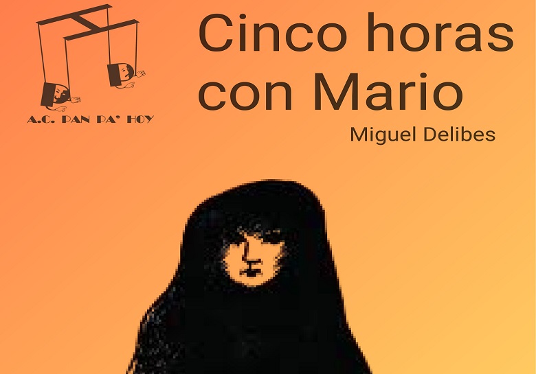 Cinco Horas con Mario - Gran Teatro  (Manzanares)