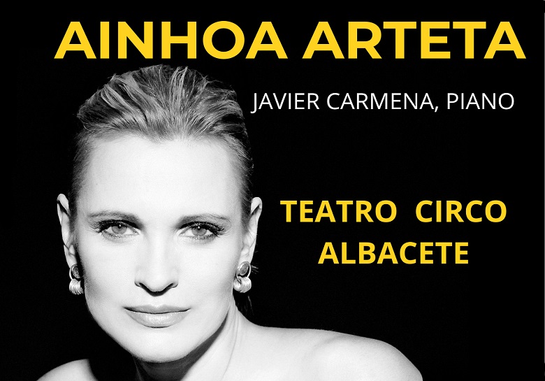 Recital de Ainhoa Arteta - Teatro Circo (Albacete)
