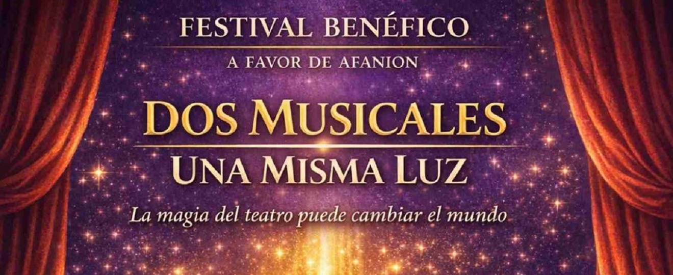 Festival Benéfico a favor de Afanion (Dos Musicales una misma Luz) 