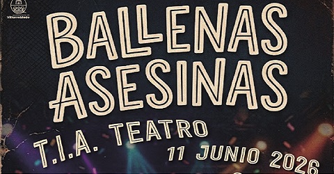 T.I.A. TEATRO “BALLENAS ASESINAS” 