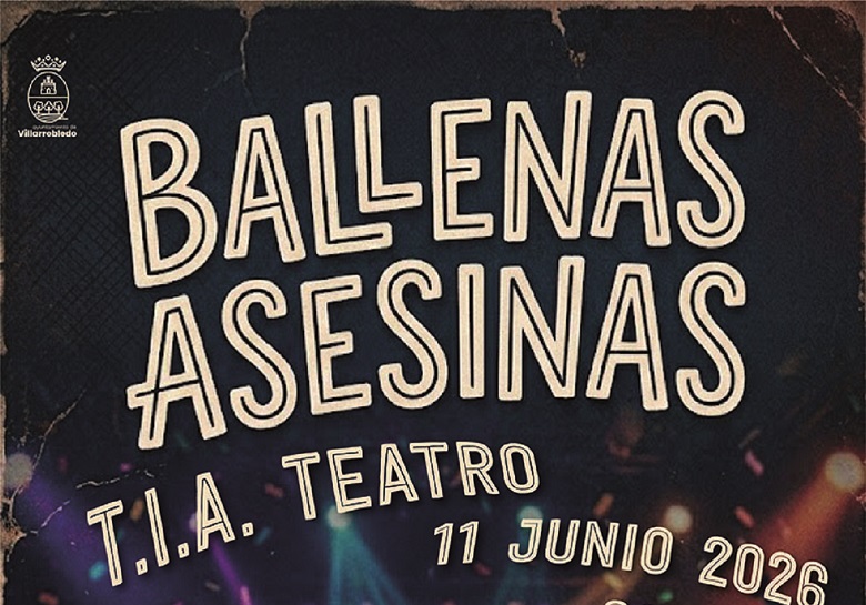 T.I.A. TEATRO “BALLENAS ASESINAS”  - Gran Teatro Villarrobledo (Villarrobledo)