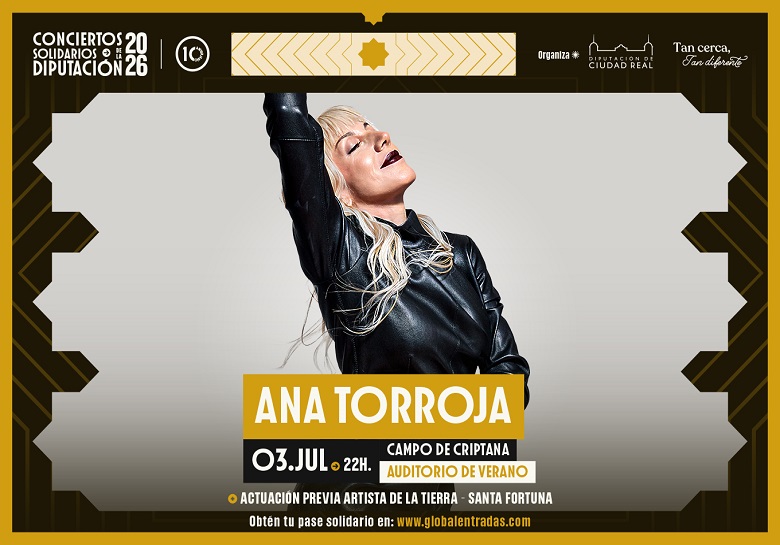 Ana Torroja + Santa Fortuna - AUDITORIO DE VERANO DEL RECINTO FERIAL (Campo de Criptana)