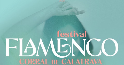Festival Flamenco Corral de Calatrava 2026
