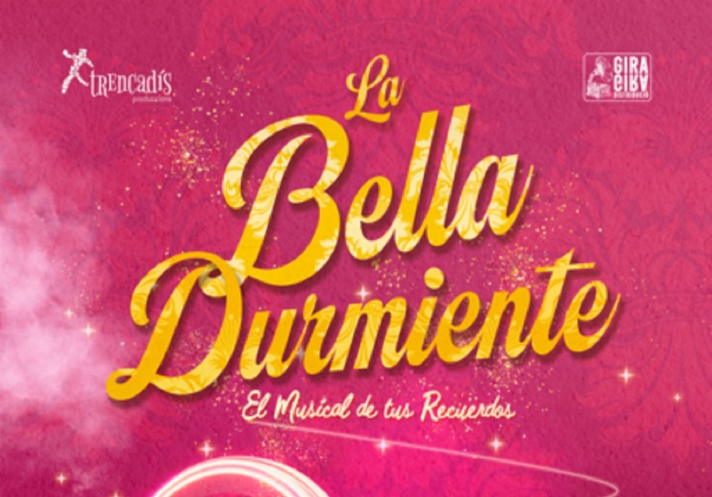 La Bella Durmiente, el musical de tus recuerdos - Teatro de La Paz (Albacete)