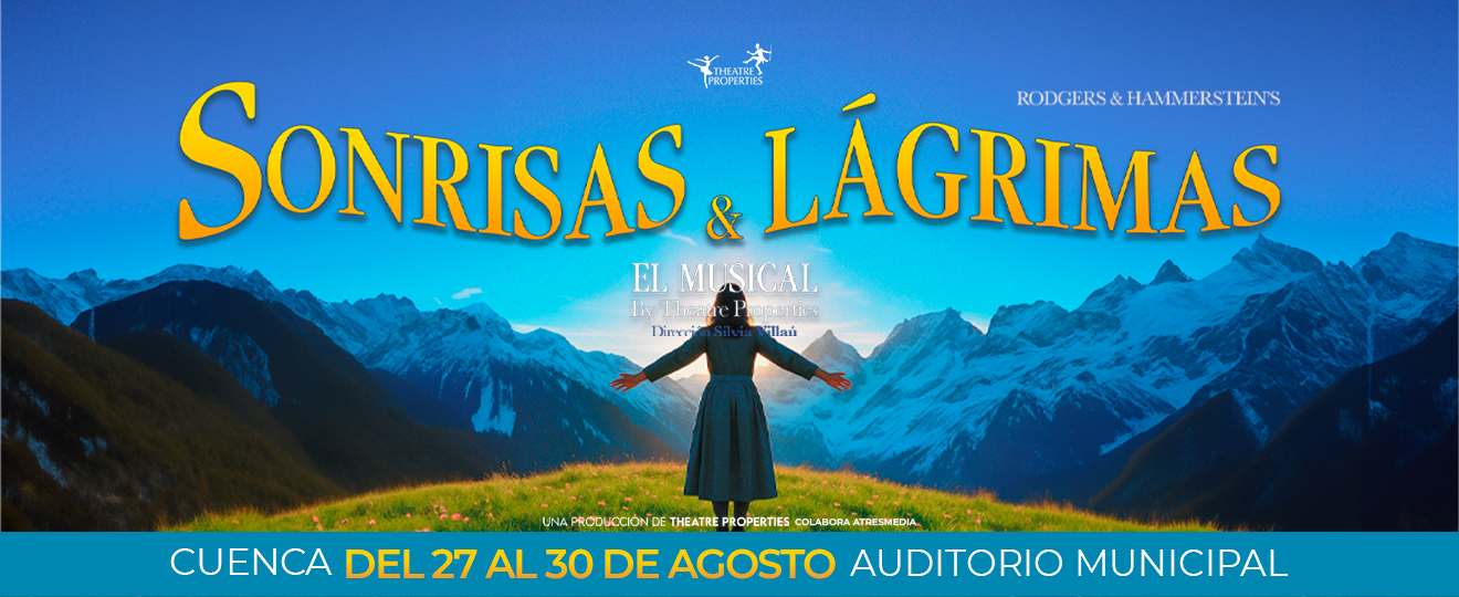 SONRISAS Y LÁGRIMAS, El musical by Theatre Properties