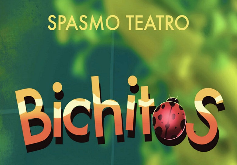 Bichitos - Teatro de La Paz (Albacete)