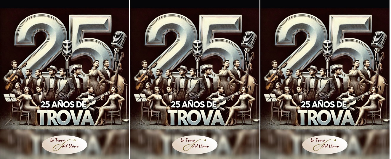 La Trova del Llano - 25 años de la trova