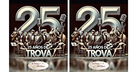La Trova del Llano - 25 años de la trova