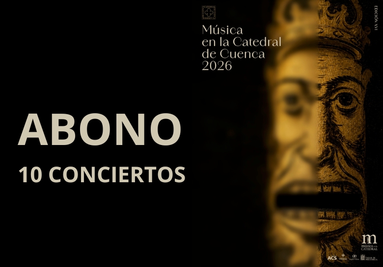 Abono Música en la Catedral 2026 - Catedral de Cuenca (Cuenca)