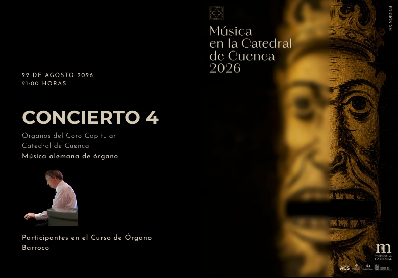 Concierto 4. Música alemana de órgano (participantes) - Catedral de Cuenca (Cuenca)