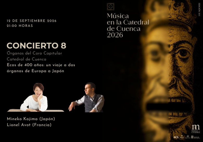 Concierto 8. Ecos de 400 años - Catedral de Cuenca (Cuenca)