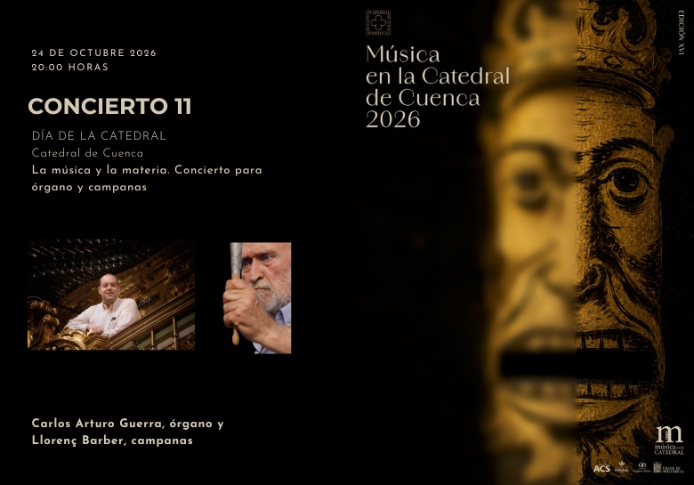 Concierto 11. La música y la materia - Catedral de Cuenca (Cuenca)