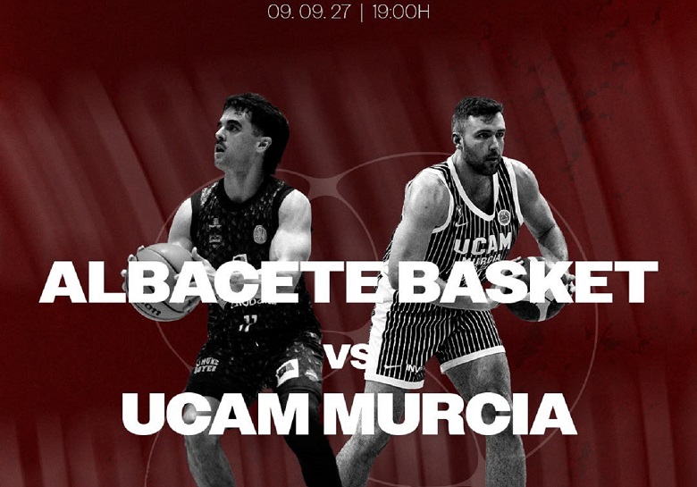 Bueno Arenas Albacete Basket – UCAM Murcia - Pabellón del parque (Albacete)
