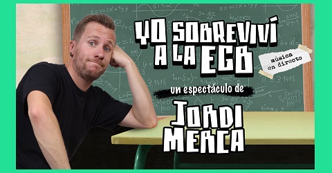 JORDI MERCA. Yo sobreviví a la EGB