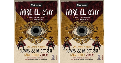 T.I.A. TEATRO “ABRE EL OJO” de F. de Rojas Zorrilla 