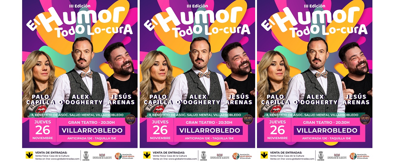 III edición EL HUMOR TODO LO-CURA  - Gala de Humor a beneficio Salud Mental Villarrobledo
