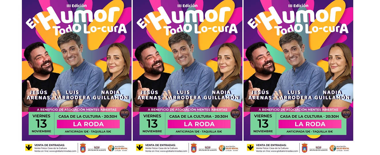 III Gala EL HUMOR TODO LO-CURA LA RODA a beneficio Salud Mental 