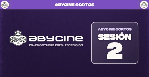 ABYCINE CORTOS 2026 | Sesión 2