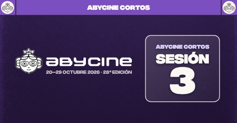 ABYCINE CORTOS 2026 | Sesión 3