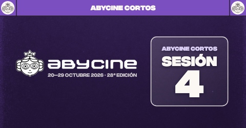 ABYCINE CORTOS 2026 | Sesión 4