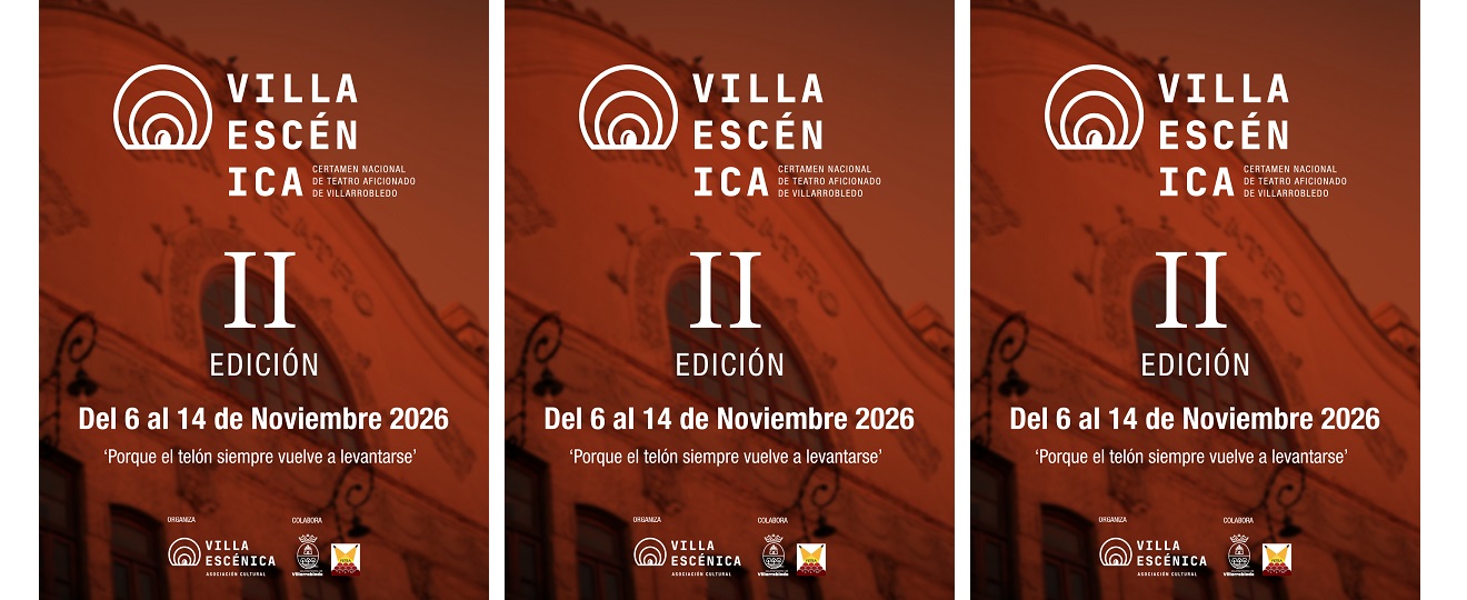 II Festival de Teatro Aficionado Villaescénica de Villarrobledo