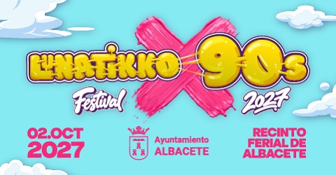 LUNÁTIKKO 90’S FESTIVAL 2027