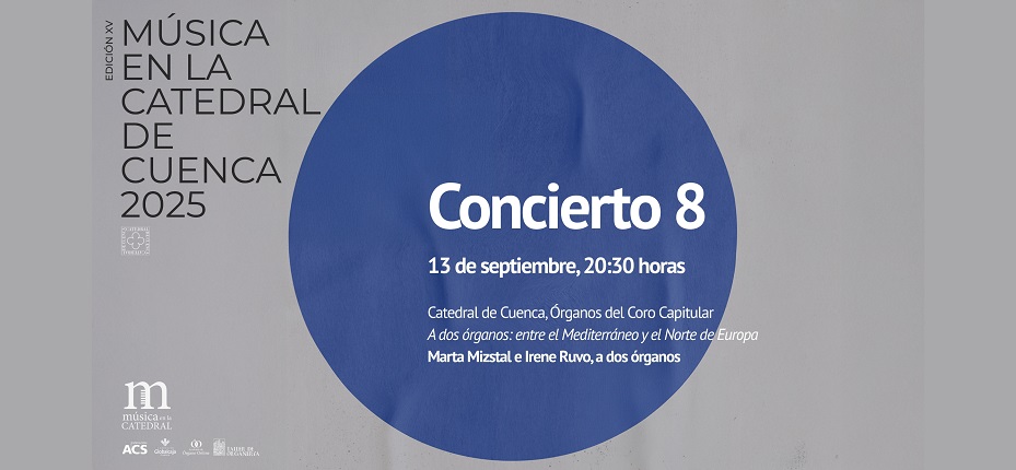 Concierto 8. A dos órganos: entre el Mediterráneo y el Norte de Europa