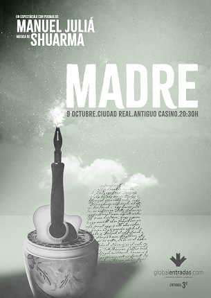 Madre, un espectáculo con poemas de Manuel Juliá y canciones de Shuarma
